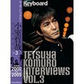 Tetsuya Komuro Interviews Vol.3 ifrom 2000 to 2005j