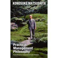（英文版）実践経営哲学 Practical Management Philosophy