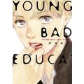 YOUNG BAD EDUCATION