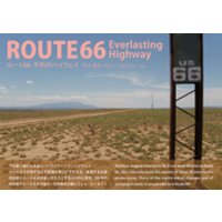 ROUTE 66−Everlasting Highway　ＲＯＵＴＥ66　不朽のハイウェイ