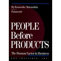 People Before Products　The Human Factor in Business