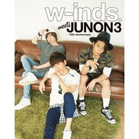 w-inds. meets JUNON 3 -15th Anniversary
