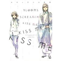 ＢＬＯＯＭＳ　ＳＣＲＥＡＭＩＮＧ　ＫＩＳＳ　ＭＥ　ＫＩＳＳ　ＭＥ　ＫＩＳＳ　ＭＥ