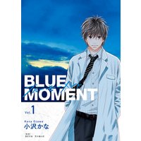 BLUE　MOMENT　ブルーモーメント Vol.1