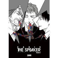 CANIS-THE SPEAKER- 【雑誌掲載版】Chapter.３