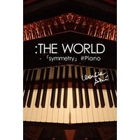 ：THE WORLD - 「symmetry」#Piano