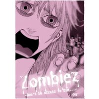 Zombiez -Don’t be afraid to Die...-